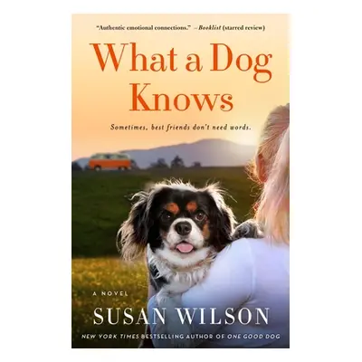 "What a Dog Knows" - "" ("Wilson Susan")