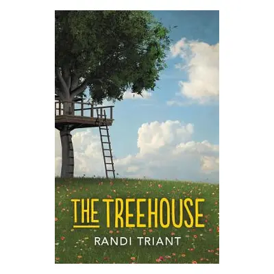 "The Treehouse" - "" ("Triant Randi")