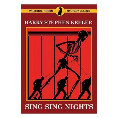 "Sing Sing Nights" - "" ("Keeler Harry Stephen")