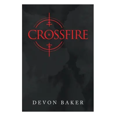 "Crossfire" - "" ("Baker Devon")