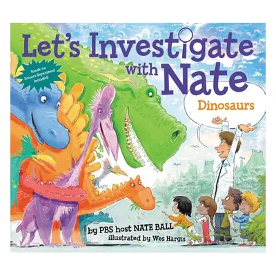 "Let's Investigate with Nate: Dinosaurs" - "" ("Ball Nate")