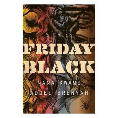 "Friday Black" - "" ("Adjei-Brenyah Nana Kwame")