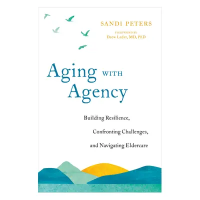 "Aging with Agency: Building Resilience, Confronting Challenges, and Navigating Eldercare" - "" 