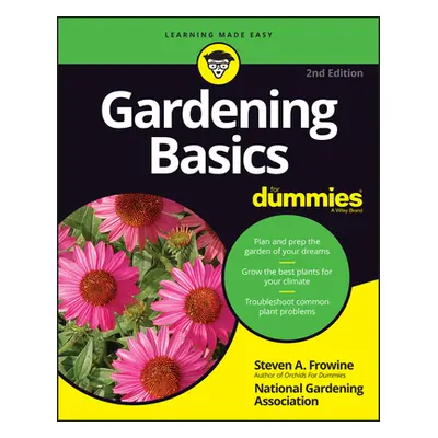 "Gardening Basics for Dummies" - "" ("National Gardening Association")