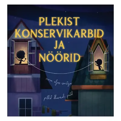 "Plekist konservikarbid ja nrid" - "" ("Aljas-Switzer Virve")