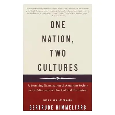 "One Nation, Two Cultures: A Searching Examination of American Society in the Aftermath of Our C