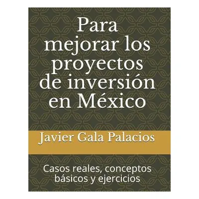 "Para Mejorar Los Proyectos de Inversi" - "" ("Gala Palacios Javier")