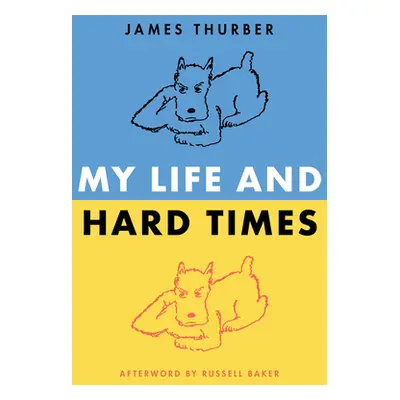 "My Life and Hard Times" - "" ("Thurber James")