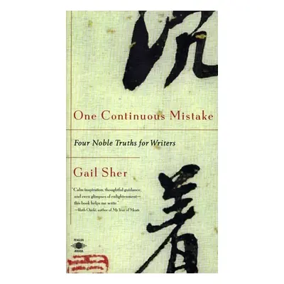 "One Continuous Mistake: Four Noble Truths for Writers" - "" ("Sher Gail")