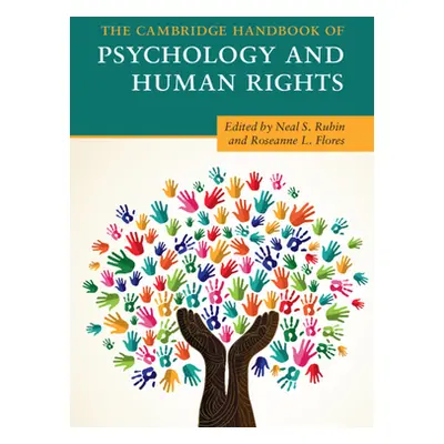 "The Cambridge Handbook of Psychology and Human Rights" - "" ("Rubin Neal S.")