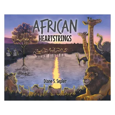 "African Heartstrings" - "" ("Sepler Diane S.")