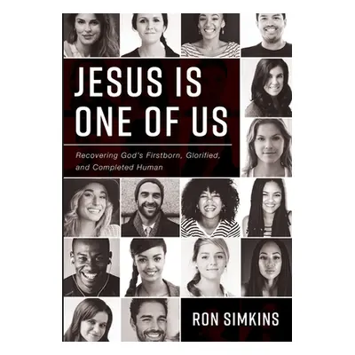 "Jesus Is One of Us" - "" ("Simkins Ron")