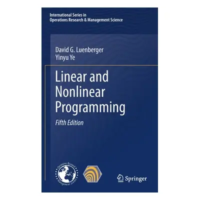 "Linear and Nonlinear Programming" - "" ("Luenberger David G.")