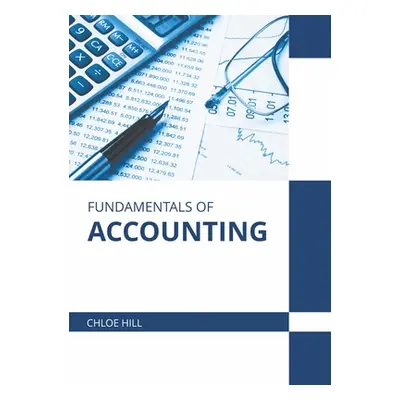 "Fundamentals of Accounting" - "" ("Hill Chloe")