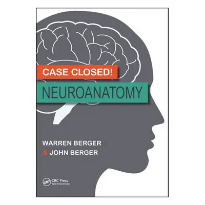 "Case Closed! Neuroanatomy" - "" ("Berger Warren")