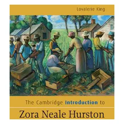 "The Cambridge Introduction to Zora Neale Hurston" - "" ("King Lovalerie")