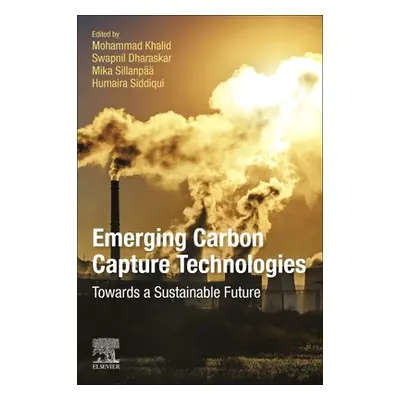 "Emerging Carbon Capture Technologies: Towards a Sustainable Future" - "" ("Khalid Mohammad")