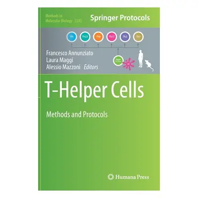 "T-Helper Cells: Methods and Protocols" - "" ("Annunziato Francesco")