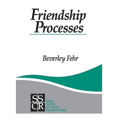 "Friendship Processes" - "" ("Fehr Beverley")