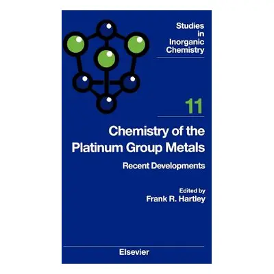 "Chemistry of the Platinum Group Metals: Recent Developments Volume 11" - "" ("Hartley F. R.")