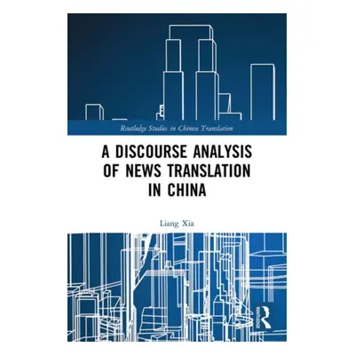 "A Discourse Analysis of News Translation in China" - "" ("Xia Liang")