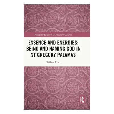 "Essence and Energies: Being and Naming God in St Gregory Palamas" - "" ("Pino Tikhon")