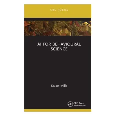 "AI for Behavioural Science" - "" ("Mills Stuart")