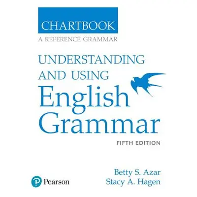 "Understanding and Using English Grammar, Chartbook" - "" ("Azar Betty")