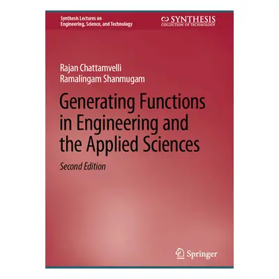 "Generating Functions in Engineering and the Applied Sciences" - "" ("Chattamvelli Rajan")