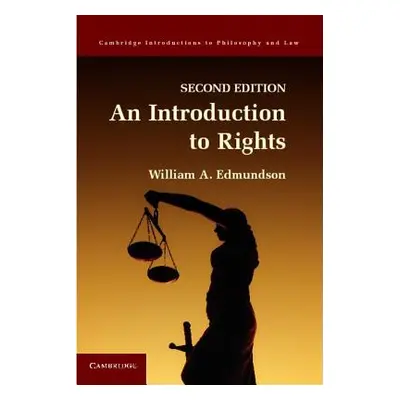 "An Introduction to Rights" - "" ("Edmundson William A.")