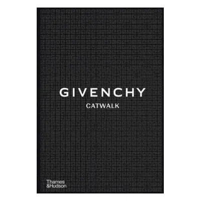 "Givenchy Catwalk" - "The Complete Collections" ("Samson Alexandre")