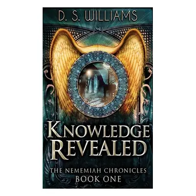 "Knowledge Revealed" - "" ("Williams D. S.")