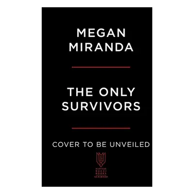 "The Only Survivors" - "" ("Miranda Megan")