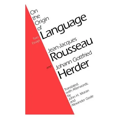 "On the Origin of Language" - "" ("Rousseau Jean-Jacques")