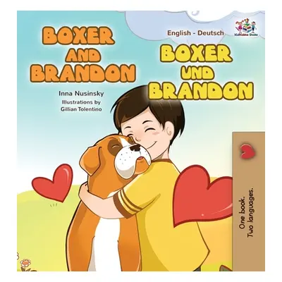 "Boxer and Brandon Boxer und Brandon: English German Bilingual Edition" - "" ("Books Kidkiddos")