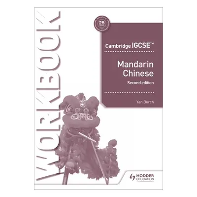 "Igcse Mandarin Practical Skills Workbook 2nd Edition" - "" ("Burch Yan")