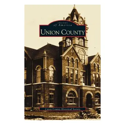 "Union County" - "" ("Union County Historical Society")