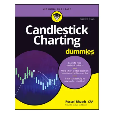 "Candlestick Charting for Dummies" - "" ("Rhoads Russell")