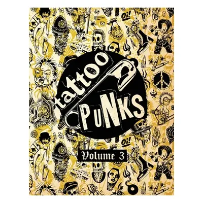 "Tattoo Punks: Vol. Three" - "" ("Howard Joshua")