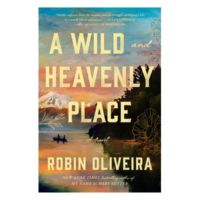 "A Wild and Heavenly Place" - "" ("Oliveira Robin")