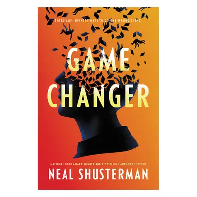 "Game Changer" - "" ("Shusterman Neal")