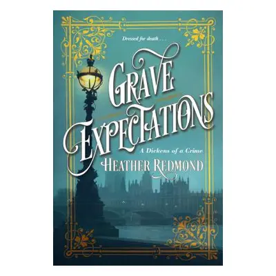 "Grave Expectations" - "" ("Redmond Heather")