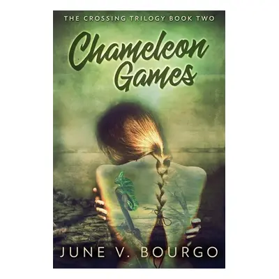 "Chameleon Games" - "" ("Bourgo June V.")