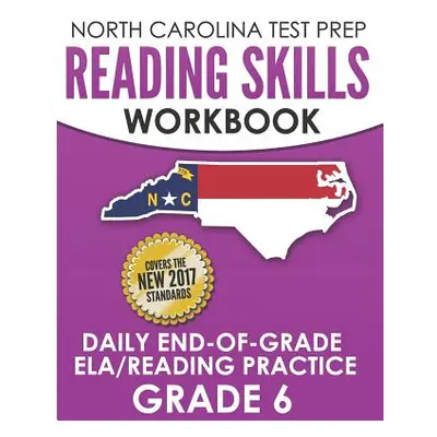 "North Carolina Test Prep Reading Skills Workbook Daily End-Of-Grade Ela/Reading Practice Grade 