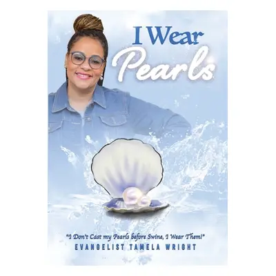 "I Wear Pearls" - "" ("Wright Tamela")