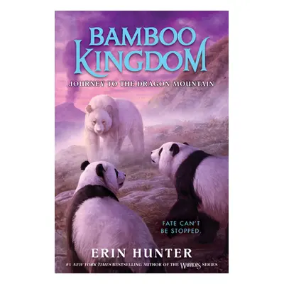 "Bamboo Kingdom #3: Journey to the Dragon Mountain" - "" ("Hunter Erin")