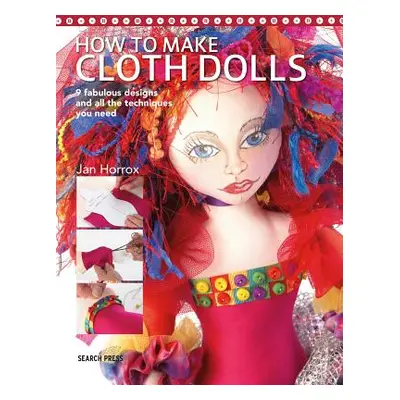 "How to Make Cloth Dolls" - "" ("Horrox Jan")