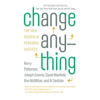 "Change Anything: The New Science of Personal Success" - "" ("Patterson Kerry")