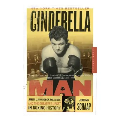 "Cinderella Man: James J. Braddock, Max Baer, and the Greatest Upset in Boxing History" - "" ("S