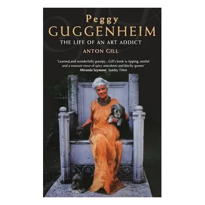 "Peggy Guggenheim" - "" ("Gill Anton")